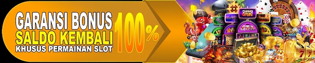 GARANSI BONUS SALDO GRATIS 100% WINCASH99
